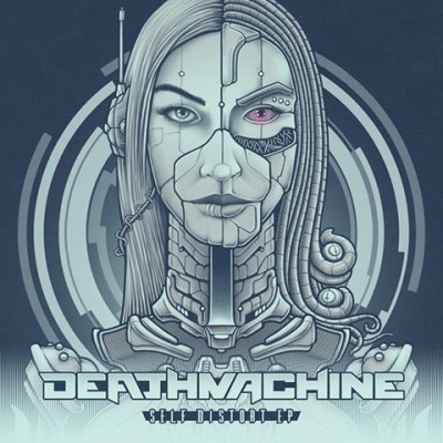 Deathmachine  - Self Distort EP